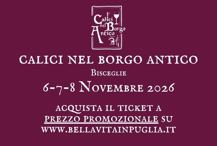 Calici nel Borgo Antico 2026, Bisceglie si prepara a celebrare i sapori della Puglia