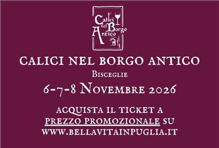 6-7-8/11: Pass Calici nel Borgo Antico 2026 a Bisceglie per 1 persona